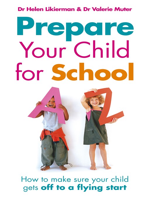 Title details for Prepare Your Child for School by Dr Helen Likierman - Wait list